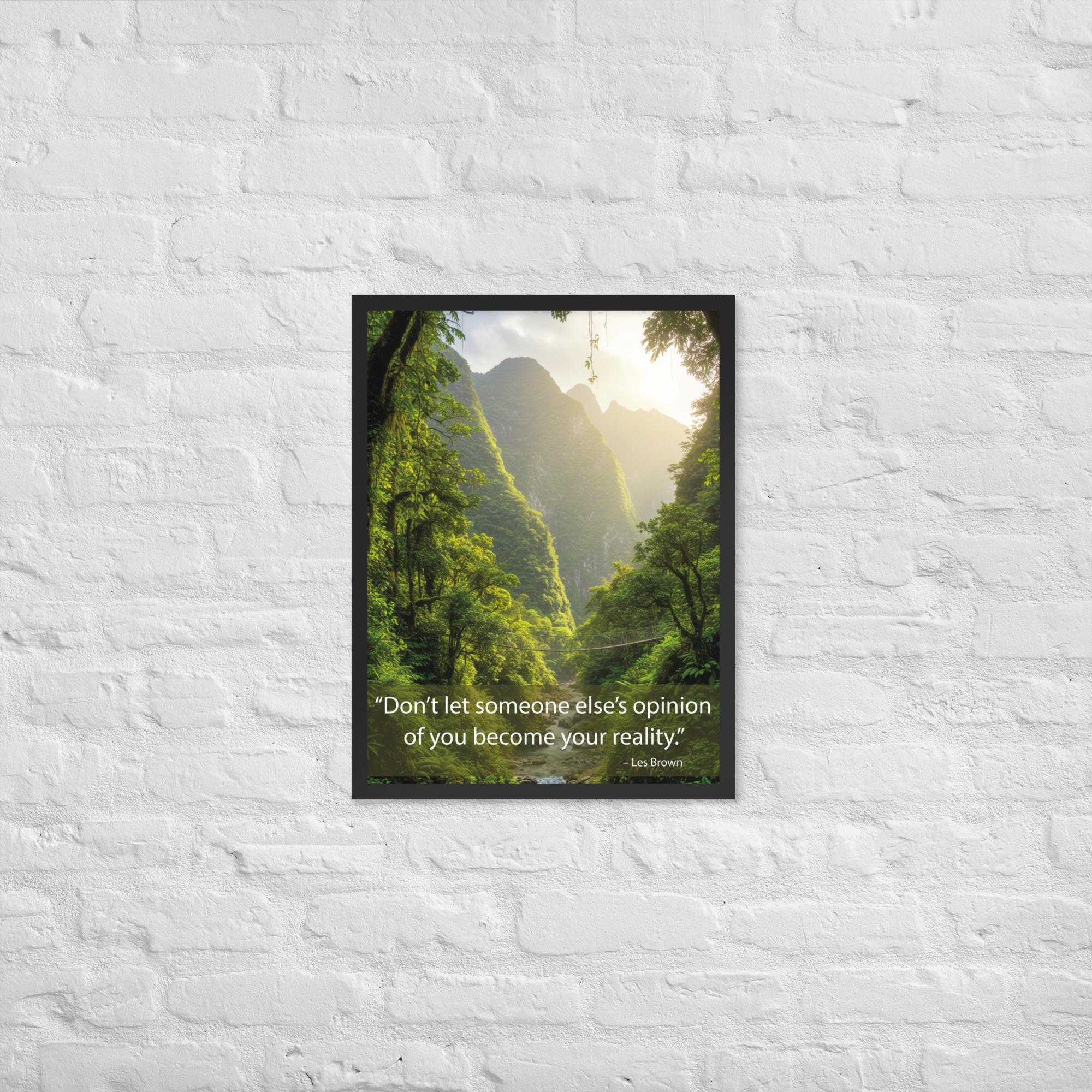Framed poster: Don’t let someone else’s opinion of you