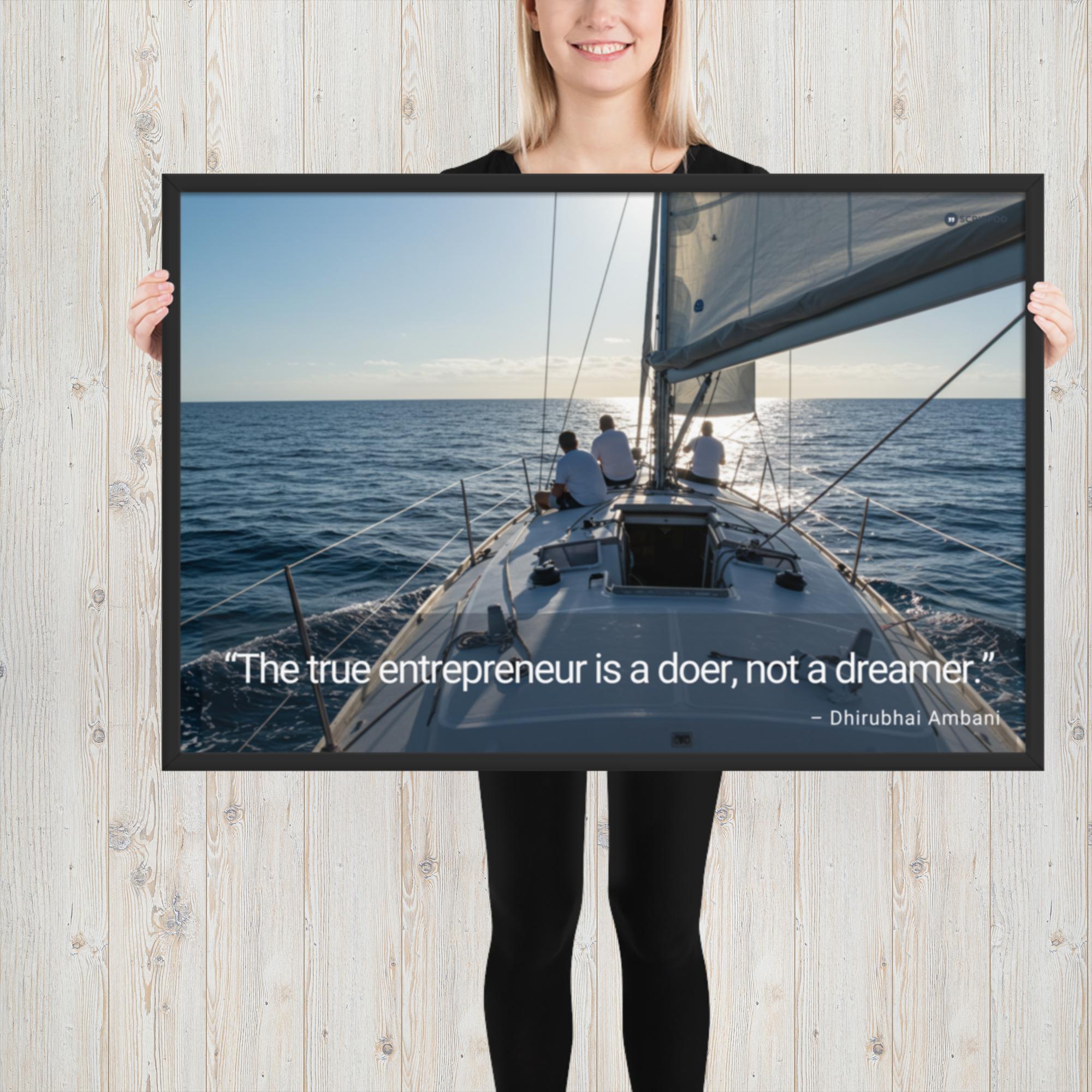 Framed poster: The true entrepreneur is a doer