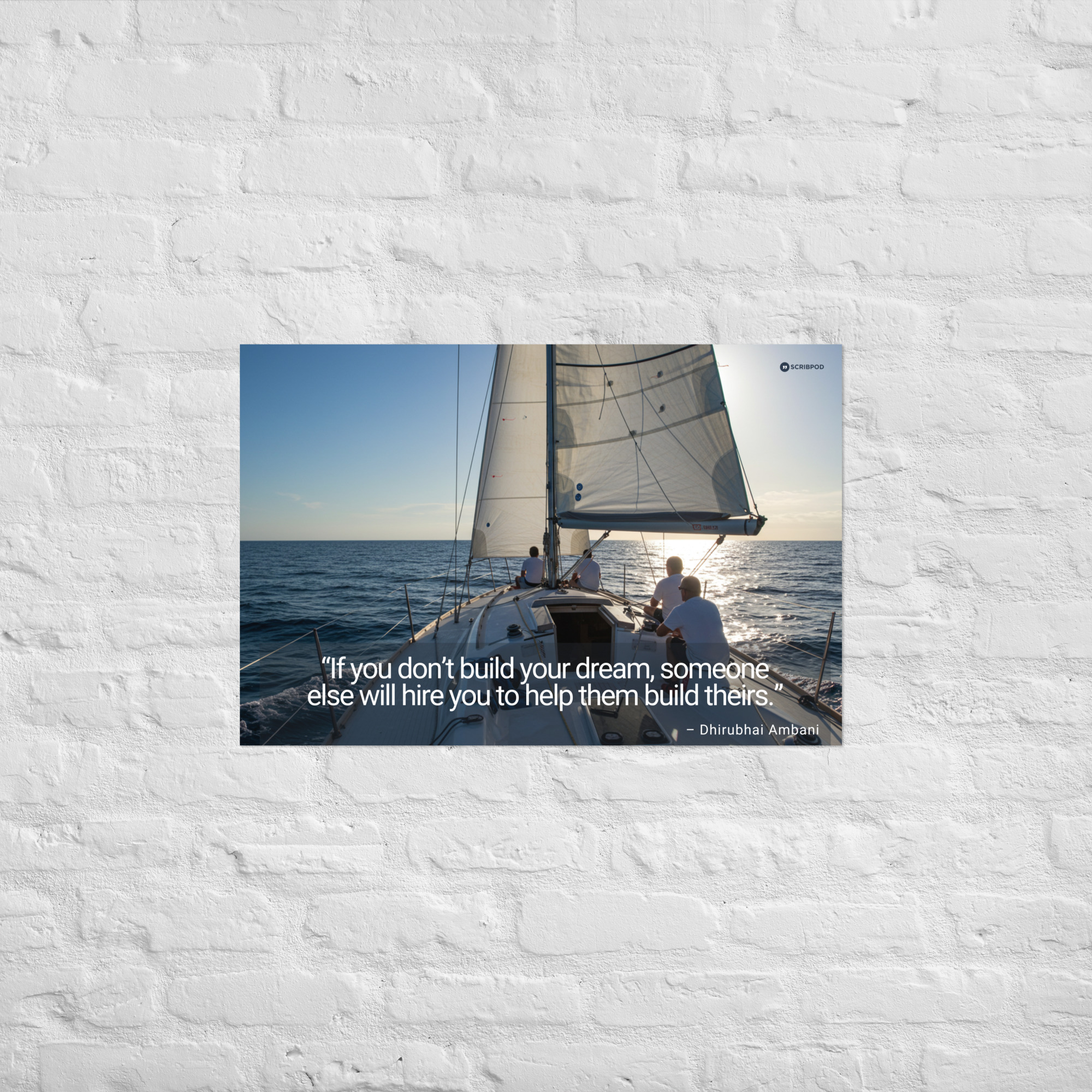 Poster Print: If you don’t build your dream