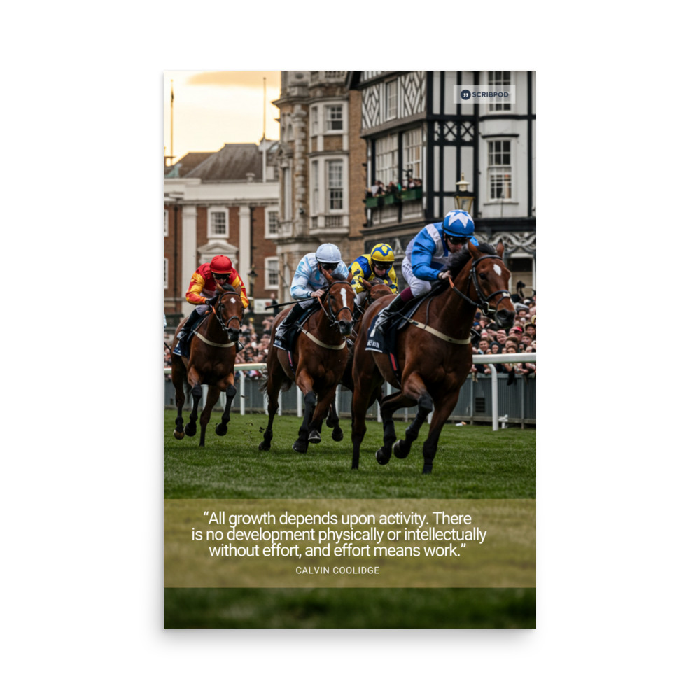 Poster Print: All growth depends upon activity